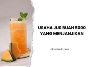 Usaha Jus Buah 5000 Yang Menjanjikan